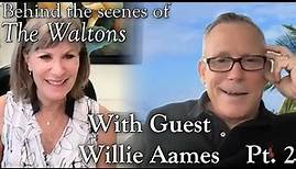 The Waltons - Willie Aames Interview Part 2 - Behind the Scenes with Judy Norton