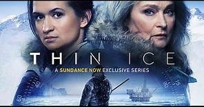 Thin Ice (aka Tunn Is TV series main theme trailer)