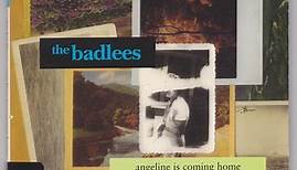 The Badlees - Angeline Is Coming Home