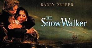 The Snow Walker (2003) | trailer