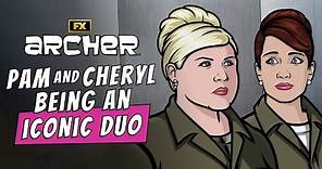 Pam and Cheryl Being an Iconic Duo | Archer | FXX