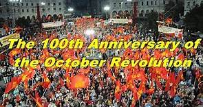 100th Anniversary of the Great October Socialist Revolution