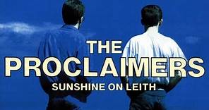 The Proclaimers - Sunshine On Leith (Official Music Video)