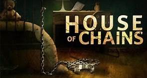 House of Chains 2022 Trailer