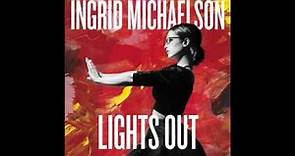 Ingrid Michaelson - "Skinny Love" From Lights Out: Deluxe