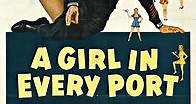 A Girl in Every Port (1952 film) - Alchetron, the free social encyclopedia