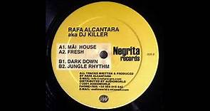 Rafa Alcantara a.k.a. Dj Killer - Mäi House E.P. Negrita Records (NR001)