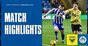 Match Highlights | Oxford United 4 Latics 2
