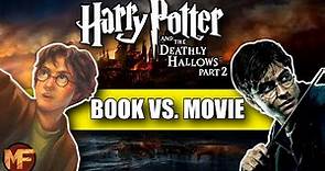 Every Single Difference Between the Deathly Hallows Book & Movie (Part 2): Harry Potter Explained