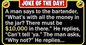 🤣 BEST JOKE OF THE DAY! - A man walks into a bar and notices a very large jar... | Funny Daily Jokes