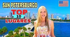 10 MEJORES LUGARES PARA VISITAR EN SAN PETERSBURGO | Qué hacer y conocer si viajas a ST PETE Florida