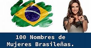 100 Nombres de Mujeres Brasileñas