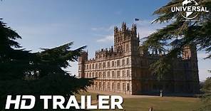 Downton Abbey – Official Trailer (Universal Pictures) HD