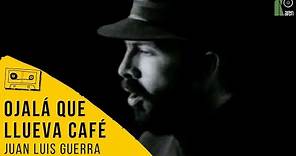 Juan Luis Guerra 4.40 - Ojalá Que Llueva Café (Video Oficial)