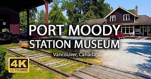 [4K] Port Moody Station Museum | Vancouver, Canada | Walking Tour | Island Times