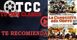 LA CONQUISTA DEL OESTE (Trailer) - Tucineclasico.es
