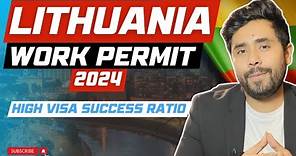 Lithuania Work Permit Process 2024: High Visa Success Ratio| Jobs in Lithuania for Workers