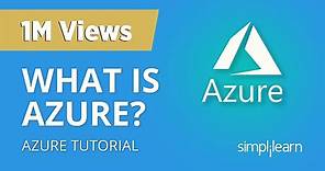 What Is Azure? | Microsoft Azure Tutorial For Beginners | Microsoft Azure Training | Simplilearn