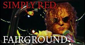 Simply Red - Fairground (Official Video)