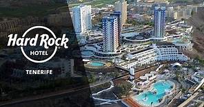 Discover Hard Rock Hotel Tenerife (English)