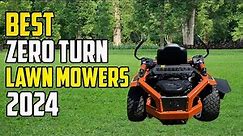 5 Best Zero Turn Mowers 2024 | Best Zero Turn Lawn Mowers 2024