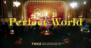 TWICE 「Perfect World」 Music Video