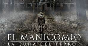 El Manicomio - Trailer Oficial - Subtitulado
