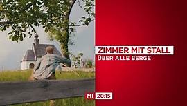 ORF-Premiere: "Zimmer mit Stall - Über alle Berge"