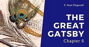 Great Gatsby - Chapter 6 [Audiobook]