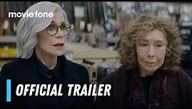 Moving On | Official Trailer | Jane Fonda, Lily Tomlin