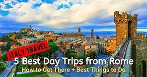 5 Day trips from Rome and How to Get There + Best Things to See and Do | Italy Travel Guide