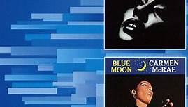 Carmen McRae - Torchy & Blue Moon