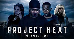 Project Heat | Season 2 Episode 15 (Season Finale)