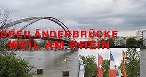 Dreiländerbrücke Weil am Rhein - Ein Ausflugstipp UHD/4 K