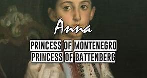 Montenegrin Princesses: Princess Anna of Battenberg