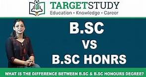 bsc general vs bsc honours | what is difference between bsc and bsc hons