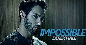 Derek Hale | Impossible