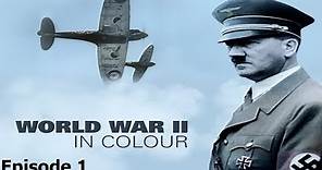 World War II In Colour: Episode 1 - The Gathering Storm (WWII Documentary)