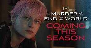 A Murder at the End of the World | Teaser - Coming Up this Season | FX