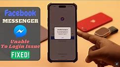 Unable to Login Issue on Facebook Messenger? Fixed in 6 Easy Ways!