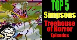 TOP 5 BEST Simpsons Treehouse of Horror Episodes