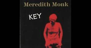 Meredith Monk - Key