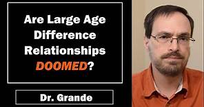 Can Large Age Difference Relationships Succeed? | May-December Romance