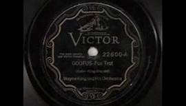 Wayne King & His Orchestra - Goofus (1930)