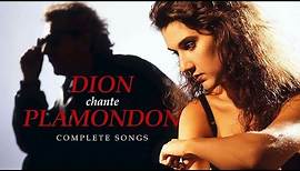 DION chante PLAMONDON (Complete Songs)