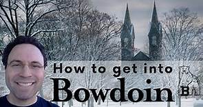 How to get into Bowdoin College
