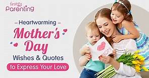 Beautiful Mother's Day Wishes, Quotes and Messages