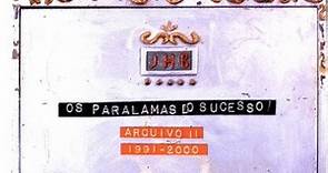 Os Paralamas Do Sucesso - Arquivo II (1991-2000)