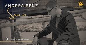 Andrea Renzi - Sono io (Videoclip Ufficiale)