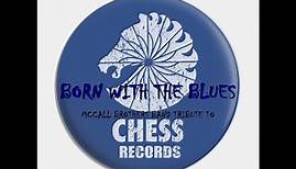 Born With The Blues (Chess Records Tribute)